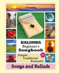 Produktbild: Kalimba Beginner's Songbook. 51 Simple Traditional Romantic Songs and Ballads