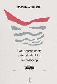 Bild vom Artikel Das Programmheft vom Autor Martina Anschütz