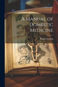 Produktbild: A Manual of Domestic Medicine