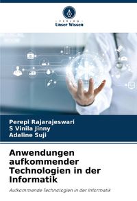 Produktbild: Anwendungen aufkommender Technologien in der Informatik