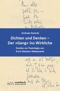 Produktbild: Dichten und Denken &ndash; Der &raquo;Gang&laquo; ins Wirkliche