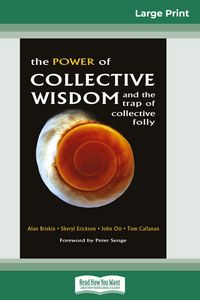 Produktbild: The Power of Collective Wisdom and the Trap of Collective Folly (16pt Large Print Edition)