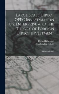 Produktbild: Large Scale Direct OPEC Investment in U.S. Enterprise and the Theory of Foreign Direct Investment