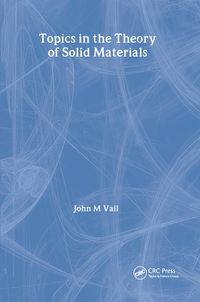 Produktbild: Vail, J: Topics in the Theory of Solid Materials