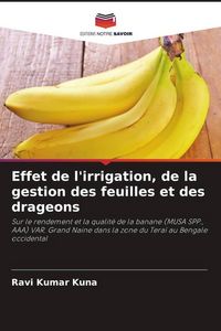 Produktbild: Effet de l'irrigation, de la gestion des feuilles et des drageons