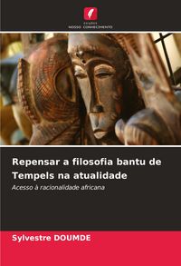 Produktbild: Repensar a filosofia bantu de Tempels na atualidade
