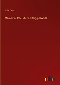 Produktbild: Memoir of Rev. Michael Wigglesworth