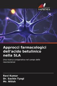 Produktbild: Approcci farmacologici dell'acido betulinico nella SLA