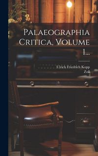 Produktbild: Palaeographia Critica, Volume 1...