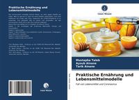 Produktbild: Praktische Ern&auml;hrung und Lebensmittelmodelle