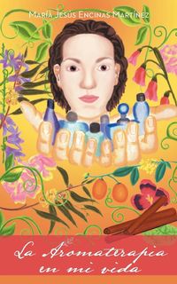 Produktbild: La Aromaterapia En Mi Vida