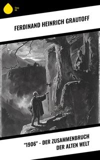 Produktbild: "1906" - Der Zusammenbruch der alten Welt
