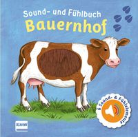 Sound- und Fühlbuch Bauernhof (mit 6 Sound- und Fühlelementen)