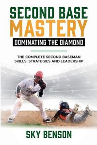 Produktbild: Second Base Mastery Dominating the Diamond