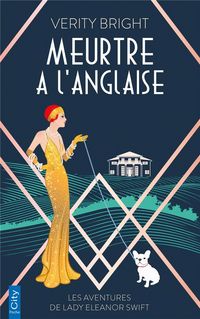Produktbild: Meurtre &agrave; l'anglaise. Les aventures de lady Eleanor Swift