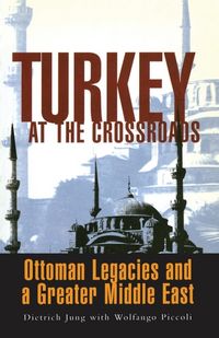 Produktbild: Jung, D: Turkey at the Crossroads