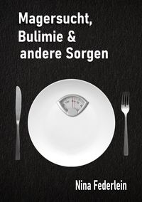 Produktbild: Magersucht, Bulimie & andere Sorgen