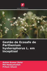 Produktbild: Gest&atilde;o de Ecosafe de Parthenium hysterophorus L. em Inceptisol