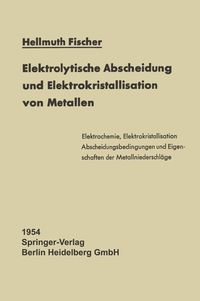 Produktbild: Elektrolytische Abscheidung und Elektrokristallisation von Metallen