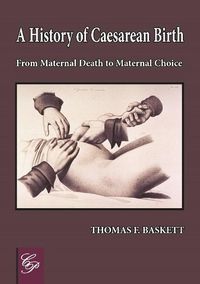 Produktbild: Baskett, T: History of Caesarean Birth