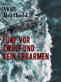 Produktbild: F&uuml;nf vor zw&ouml;lf und kein Erbarmen