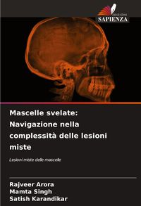 Produktbild: Mascelle svelate: Navigazione nella complessit&agrave; delle lesioni miste