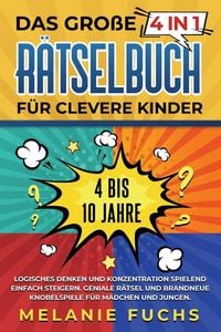 Produktbild: Das gro&szlig;e 4 in 1 R&auml;tselbuch f&uuml;r clevere Kinder