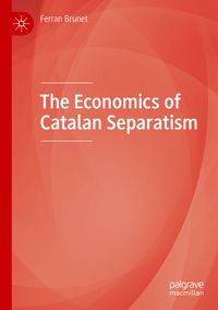 Produktbild: The Economics of Catalan Separatism