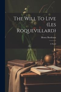 Produktbild: The Will To Live (les Roquevillard)