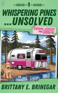 Produktbild: Whispering Pines...Unsolved (Murder, Mystery, and Mom, #1)