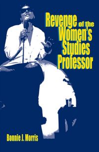 Produktbild: Morris, B: Revenge of the Women's Studies Professor