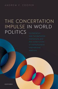 Produktbild: The Concertation Impulse in World Politics
