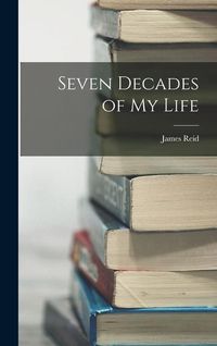 Produktbild: Seven Decades of My Life