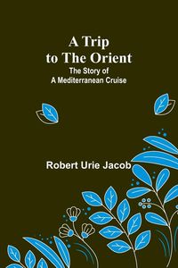 Produktbild: A Trip to the Orient