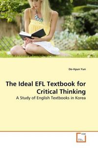Produktbild: Yun, D: The Ideal EFL Textbook for Critical Thinking