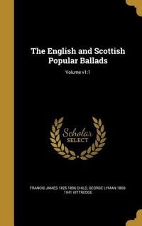 Produktbild: The English and Scottish Popular Ballads; Volume v1