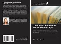 Produktbild: Conociendo al formador del educador en EJA: