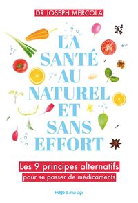 Produktbild: La sant&eacute; au naturel et sans effort