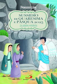 Produktbild: Sussidio di Quaresima e Pasqua 2025. La pietra rotolata