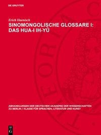 Produktbild: Sinomongolische Glossare I: Das Hua-I ih-yu
