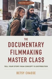 Produktbild: The Documentary Filmmaking Master Class (Second Edition)