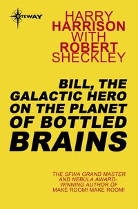 Produktbild: Bill, the Galactic Hero on The Planet of Bottled Brains