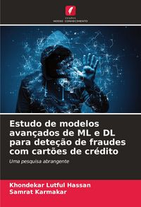 Produktbild: Estudo de modelos avan&ccedil;ados de ML e DL para dete&ccedil;&atilde;o de fraudes com cart&otilde;es de cr&eacute;dito