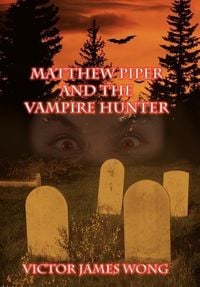 Produktbild: Matthew Piper and the Vampire Hunter