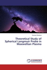 Produktbild: Theoretical Study of Spherical Langmuir Probe in Maxwellian Plasma