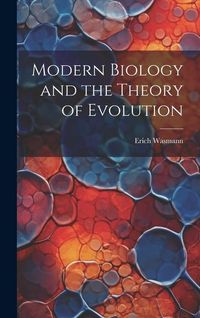 Produktbild: Modern Biology and the Theory of Evolution