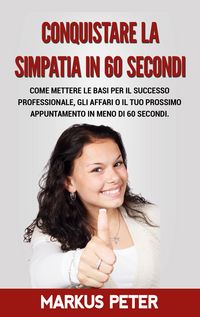 Produktbild: Conquistare la Simpatia in 60 Secondi