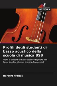 Produktbild: Profili degli studenti di basso acustico della scuola di musica BSB