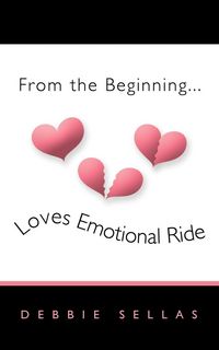 Produktbild: From the Beginning...Loves Emotional Ride