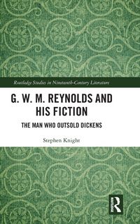 Produktbild: G. W. M. Reynolds and His Fiction